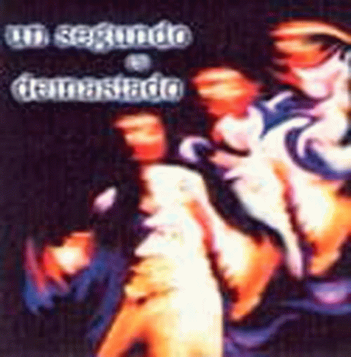 1 Segundo Es Demasiado : 1 Segundo es Demasiado 1 Segundo Es Demasiado : 1 Segundo es Demasiado